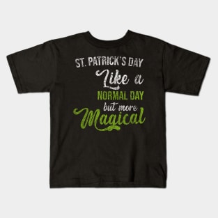 St. Patrick's Day - magical day Kids T-Shirt